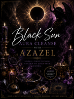 Black Sun Aura Powerful Magickal Activation and Cleansing