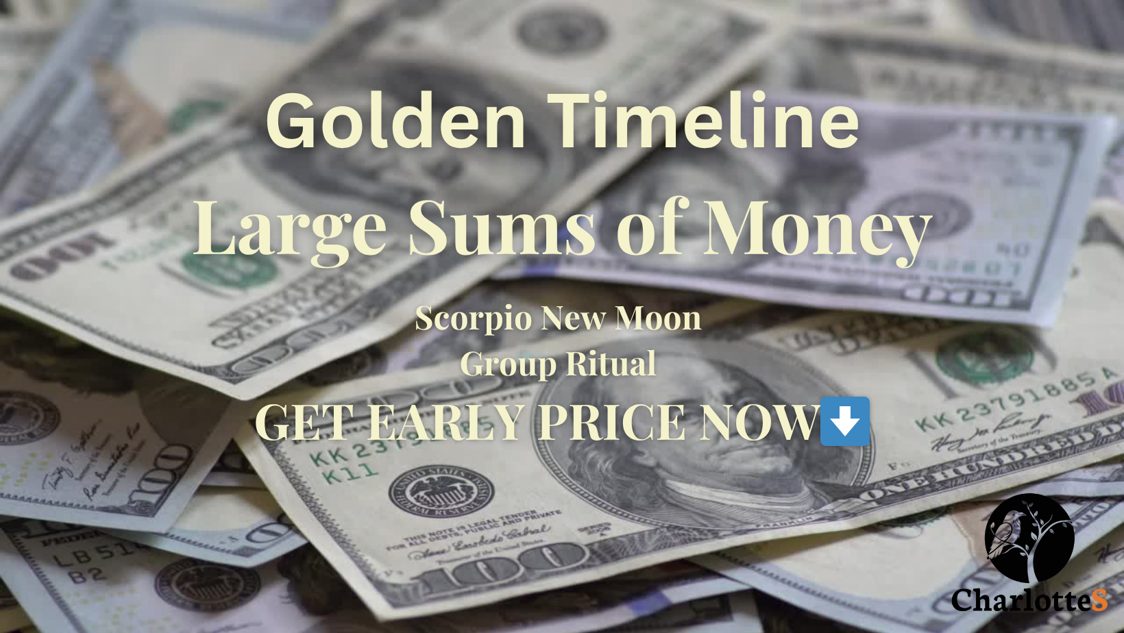 Golden Timeline Scorpio New Moon-Large Sums of Money- November 19th, 2025, GET EARLY PRICE NOW
