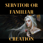 Servitor Creation: Personal Spirit to Bring You Protection, Love, Opportunities, Luck or Money with Easy Instructions Beginners Witchcraft