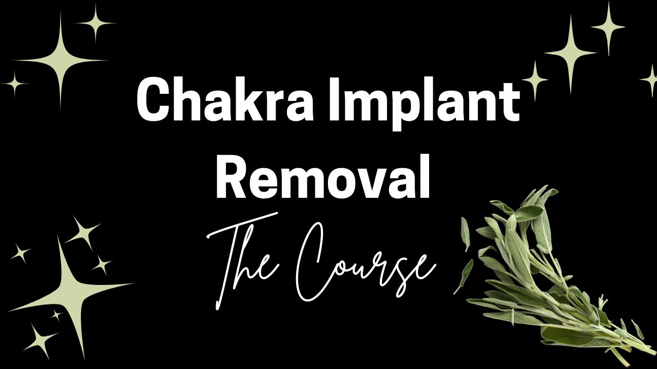 NEW! Chakra Removal Mini Video Course!