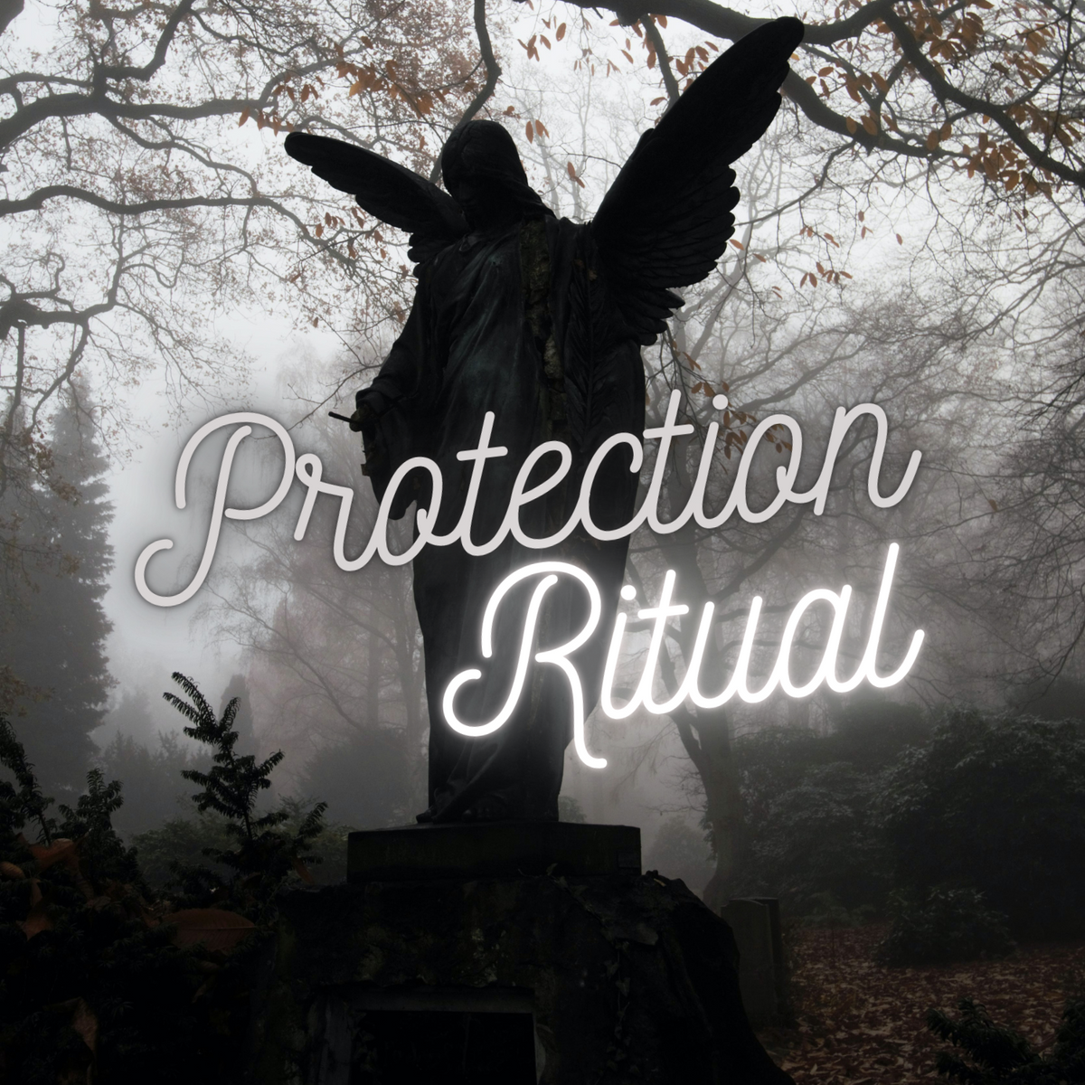 Protection Ritual – BlackTreeBlueRaven