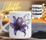 Morning Mantra Affirmation Self Image Lilith Lily Gift Mug 15oz 11oz