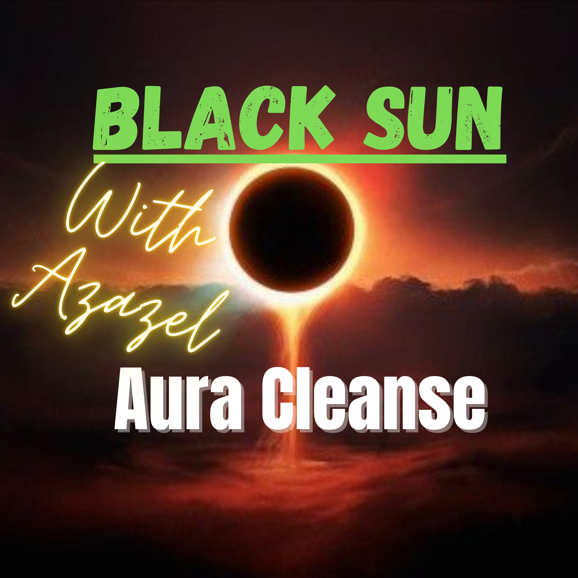black sun aura cleanse 