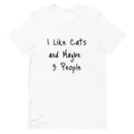 "I Like Cats and Maybe 3 People" Graphic Tee Colors