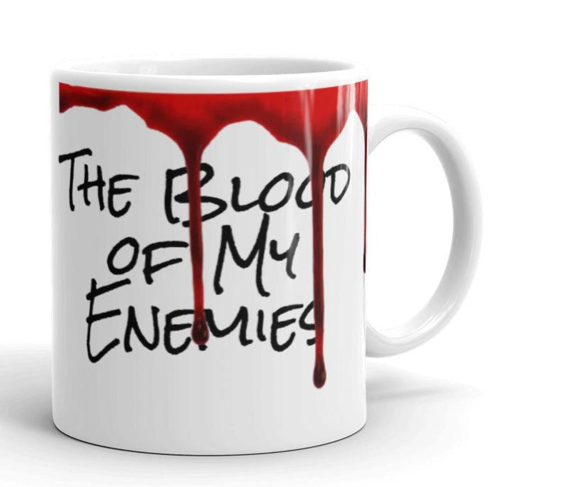"The Blood of My Enemies" Hexing Revenge Cursing Vampire Gift Mug